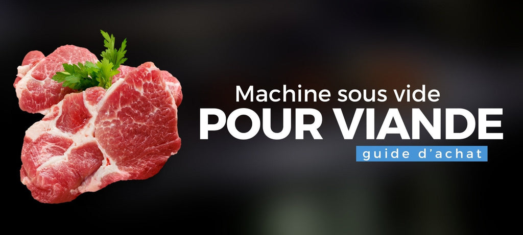 Machine sous vide pour viande
