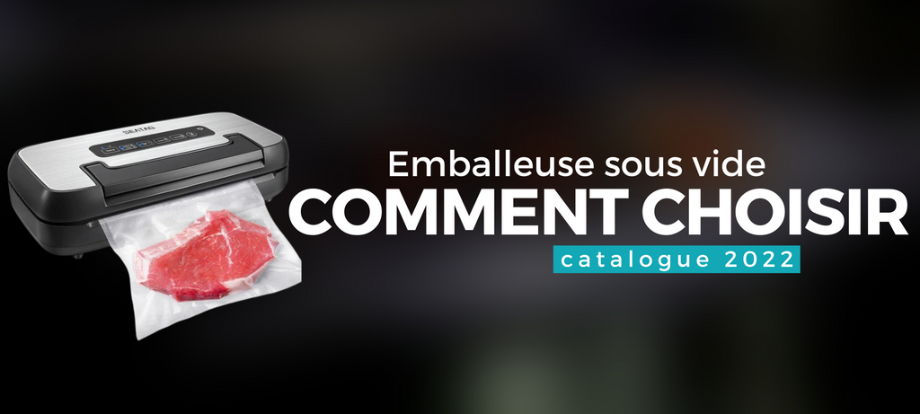Comment choisir son emballeuse sous vide ?