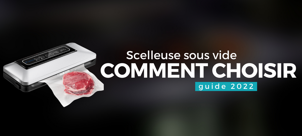 Comment choisir une Machine sous vide ?