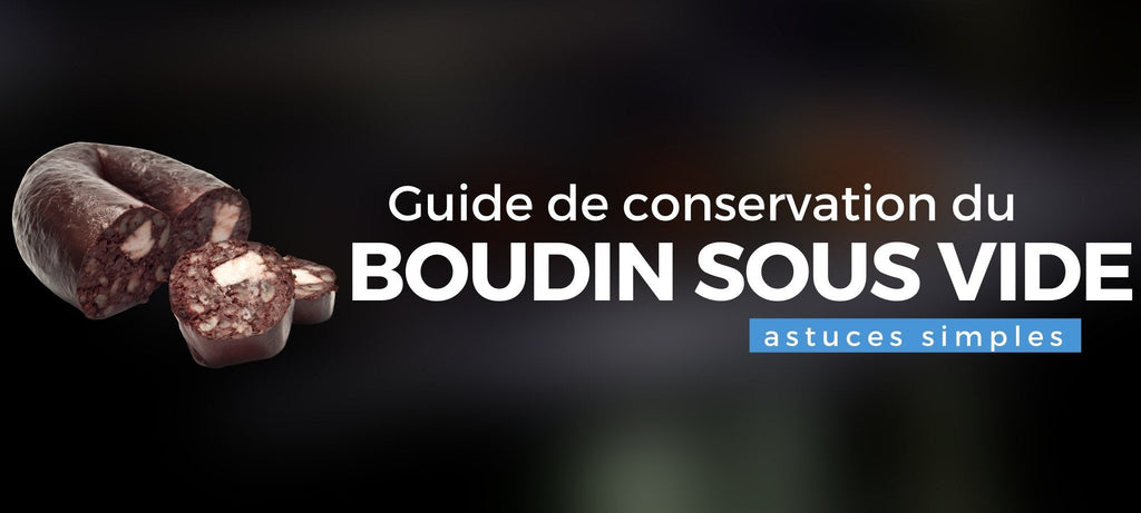 Conservation boudin noir sous vide